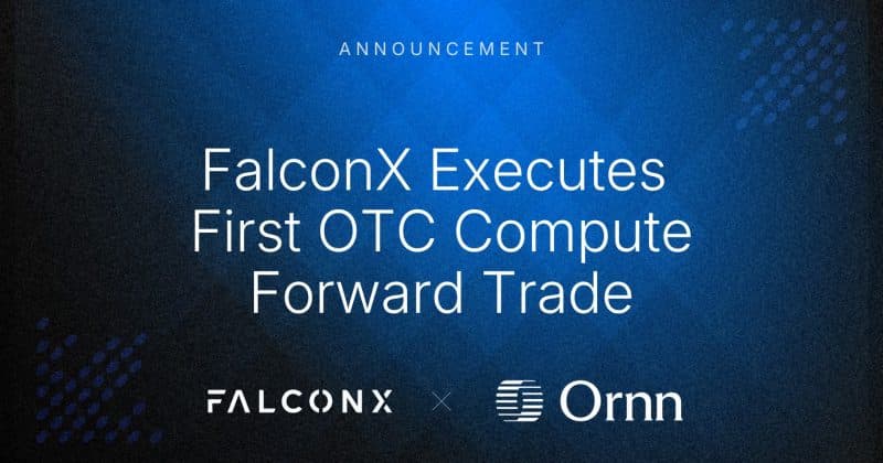 FALX Structured Credit Facility goes live with FalconX, targets $1B capacity