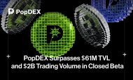 PopDEX surpasses $61M TVL and $2B trading volume in closed beta