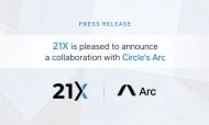 21X Group announces collaboration with Circle as it joins Arc as a Day-1 launch partner